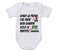 Body neonato divertenti papà Sono la prova che papà non guarda solo le partite - Idea Regalo Festa del Papà