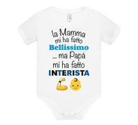 Body neonato la mamma mi ha fatto bellissimo ma papà mi ha fatto interista (3 Mesi)