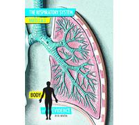 Body of Evidence: The Respitory System