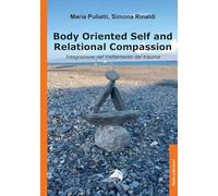 Body oriented self and relational compassion. Integrazione nel trattamento del trauma