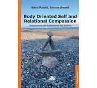 Body oriented self and relational compassion. Integrazione nel trattamento del trauma