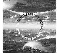 Body Parts Fire Dream (CD) Album