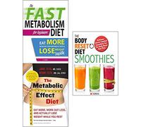 Body reset smoothies and metabolic effect and fast diet 3 books collection set