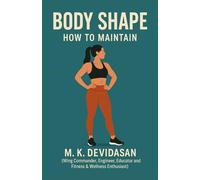 Body Shape: How to Maintain