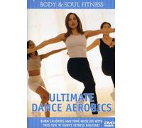 Body & Soul Fitness - Ultimate Dance Aerobics