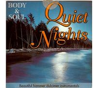 Body & Soul Quiet Nights: Beautiful Hammer Dulcimer Instrumentals