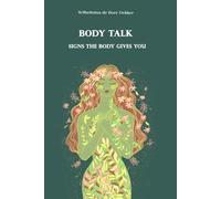 Body talk: Signs the body gives you