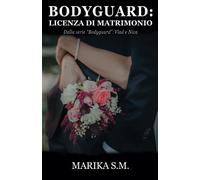 Bodyguard: Licenza di Matrimonio: 7