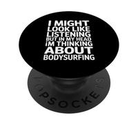 Bodysurfing Dire Ascoltare Ma Pensare A Onde PopSockets PopGrip Adesivo