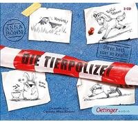 Böhm,Anna - Die Tierpolizei 2. Ohren hoch oder es knallt!: Ohren hoch oder es knallt! (3 CD)