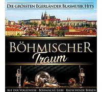Böhmischer Traum - Die Größten Blasmusik Hits