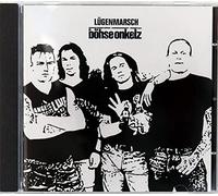 Böhse Onkelz - Lügenmarsch