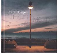 BOEIJEN, FRANK - LIEFDE & MOED -DELUXE-