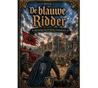 Boek 7, De blauwe Ridder - Het beleg van de kleine Grensburcht