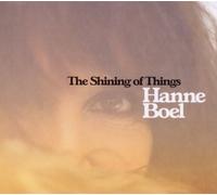 Boel,Hanne - The Shining of Things