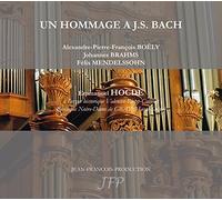 Boëly - Brahms - Mendelssohn : un Hommage À J-S Bach
