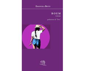 Boem. Poesie - Botti Emanuela