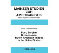 Boer, Burgher, Businessman: Dutch-American Images in the United Stat (Tascabile)