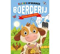 Boerderij - Kleuren op nummer: Welke dieren hebben zich verstopt? (Tascabile)