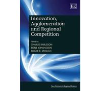 Börje Johansson Innovation, Agglomeration and Regional Compet (Copertina rigida)