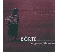 Börte - Mongolian Ethno Jazz