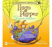 Boes,Mirja - Hugo Pepper und der Fliegende Schlitten