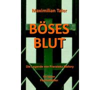 Böses Blut - Die Legende von Franziska Mallory
