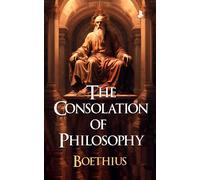 Boethius The Consolation of Philosophy (Collector's Edition) (Copertina rigida)
