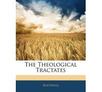 Boethius The Theological Tractates Book NUOVO