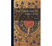 Boethius The Theological Tractates (Copertina rigida)
