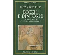 Boezio e dintorni. Ricerche sulla cultura Altomedievale