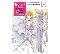 Bofuri – Non voglio farmi male, quindi aumento al massimo la mia difesa – Vol. 4 – Tascabile