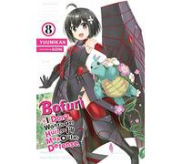 Bofuri I Don't Want to Get Hurt, So I'll Max Out My Defense Light Novel 8
