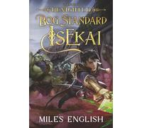 Bog Standard Isekai: Benighted: 4