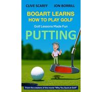 Bogart Learns How to Play Golf: Putting