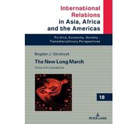 Bogdan Góralczyk The New Long March (Copertina rigida)