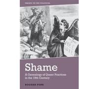 Bogdan Popa Shame (Tascabile) Taking on the Political