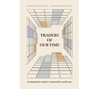 Traders of Our Time: Navigating the Market's Impossible Landscape