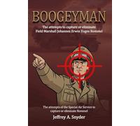 Bogey-Man: The attempts to capture or eliminate Field Marshall Johannes Erwin Euges Rommel