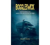 Boggleswick: September 1939 and the shadow of war