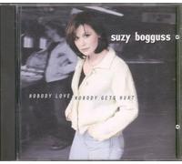 Bogguss,Suzy - Nobody Love,Nobody Gets Hurt