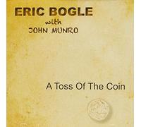 BOGLE, ERIC/JOHN MUNRO - TOSS OF THE COIN