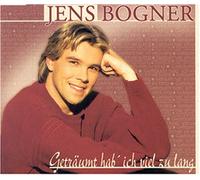 Bogner,Jens - Geträumt Hab' Ich Viel zu Lang