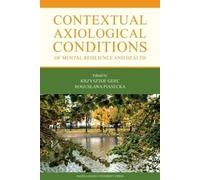 Bogusława Piase Contextual Axiological Conditions of Mental Resilien (Tascabile)