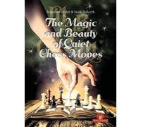 Boguslav Boder Jacek Bie The Magic and Beauty of Quiet Chess (Copertina rigida)