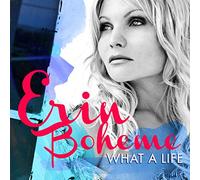 Erin Boheme What a Life (CD) Album