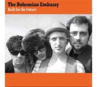 Bohemian Embassy - Built For The Future