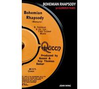 Bohemian Rhapsody: 50 Glorious Years
