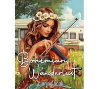 Bohemian Wanderlust Coloring Book: Bohemian Landscape Coloring Pages featuring Whimsical Nomad Scenes and Simple Detailed Dreamcatcher Sketches for Teens