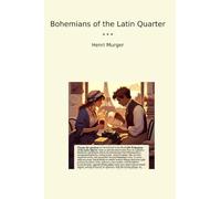 Bohemians of the Latin Quarter